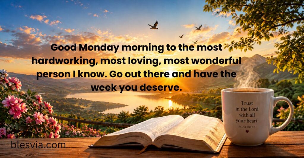 Monday Morning Blessings for Friends and Family
