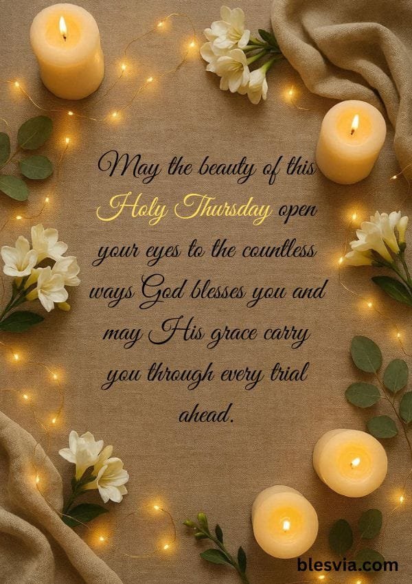 Beautiful Holy Thursday Blessings with candles and flowers background
