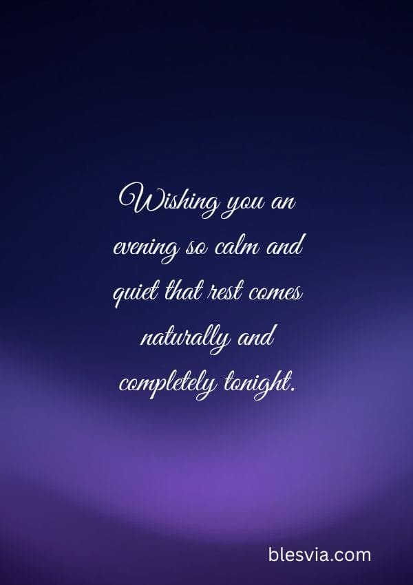Calming Good Evening Blessings for Rest and Sleep