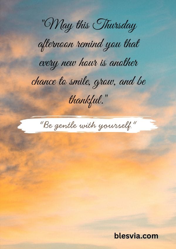 Good Afternoon Thursday Blessings Quotes