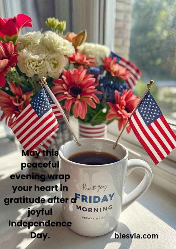 Good Evening 4th of July Blessings
