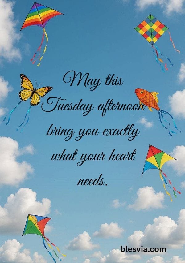 Short Tuesday Afternoon Blessings to Share with Anyone