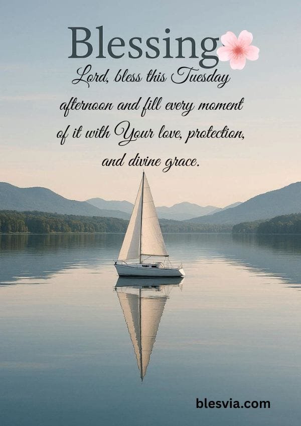 Tuesday Afternoon Blessings and Prayers