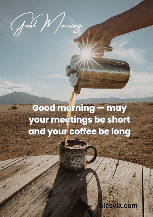 Good Morning Quotes for Work and Productivity blesvia