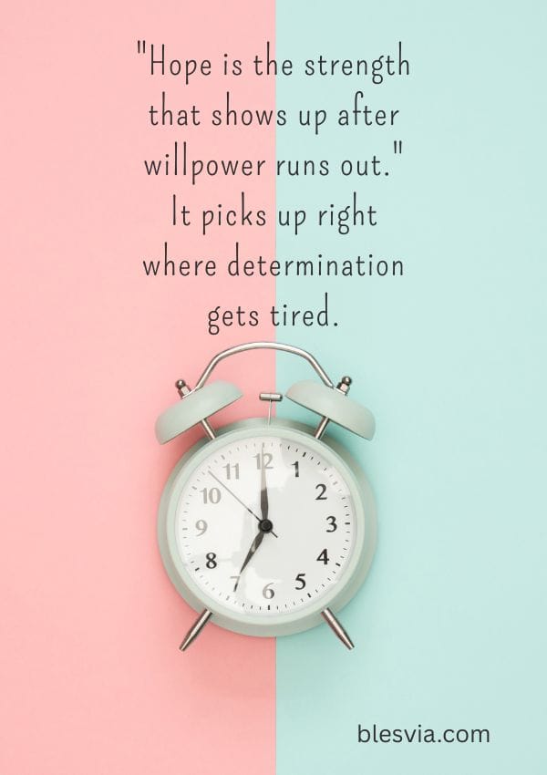 Hope Quotes for Strength and Perseverance blesvia