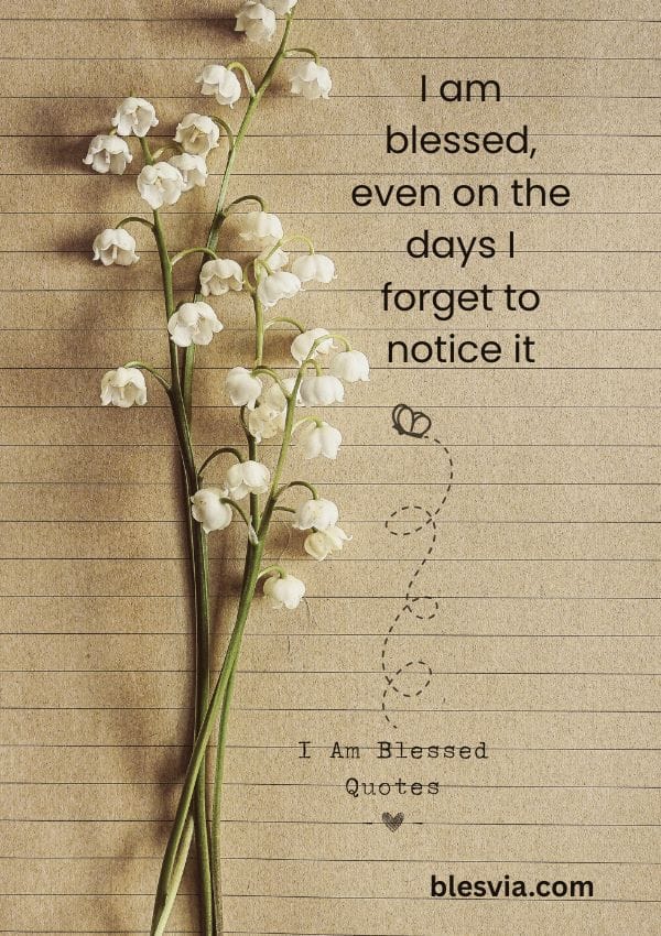 I Am Blessed Quotes