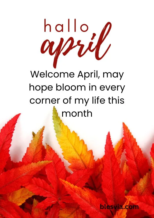 Welcome April Blessings Embracing a Month of Hope and New Beginnings