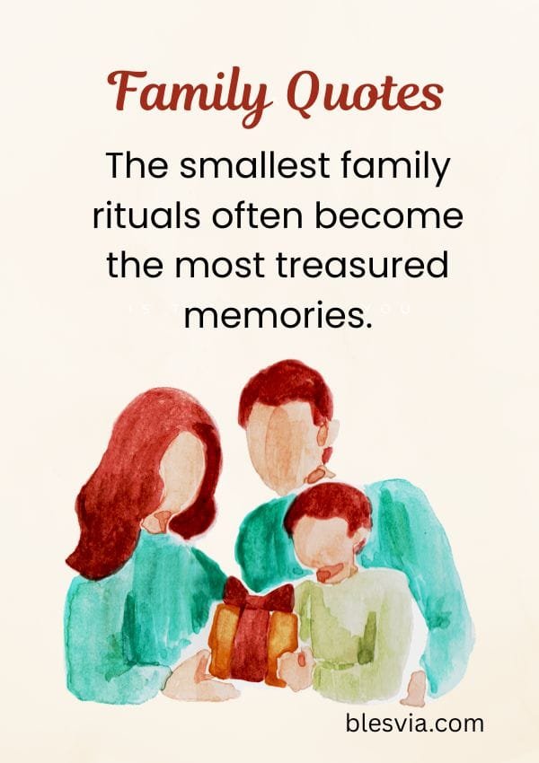 Quotes About Family Traditions and Memories blesvia