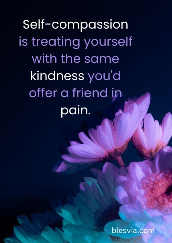 Quotes About Self-Compassion and Healing blesvia