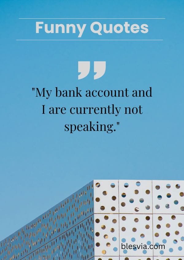Short Funny Quotes for a Quick Laugh blesvia