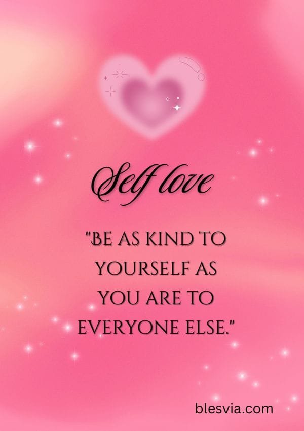 Short Self Love Quotes for a Quick Reminder blesvia
