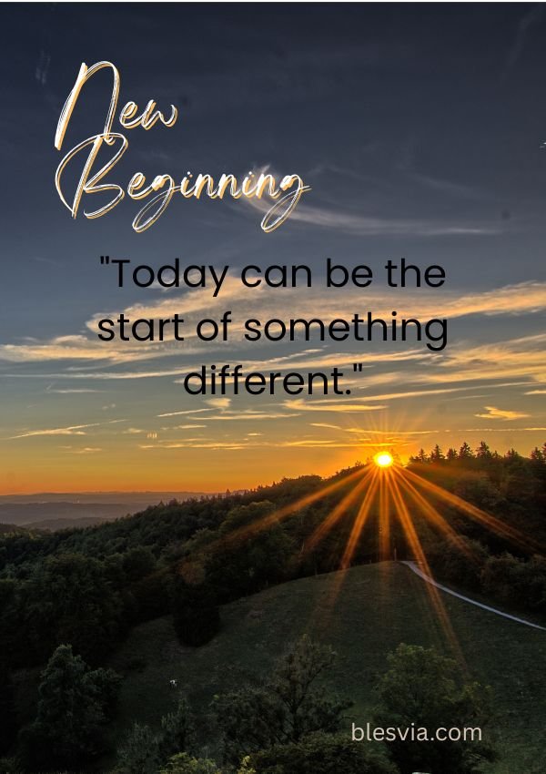 Short New Beginning Quotes for a Quick Boost blesvia